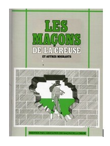 Maçons de la Creuse et autres migrants (publié 1987- réédité 2026)
